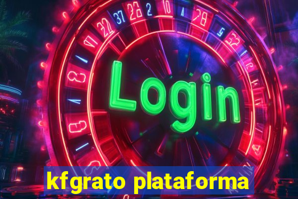 kfgrato plataforma